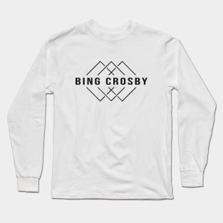 Bing Crosby Music D29 Long Sleeve T-Shirt